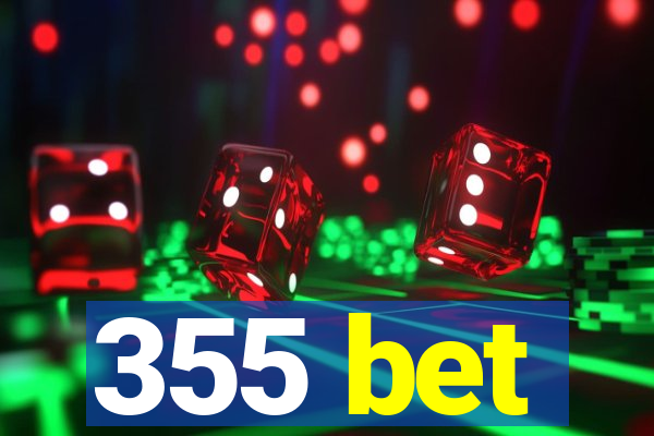 355 bet